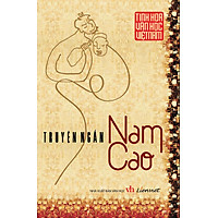 Tinh Hoa Văn Học Việt Nam – Truyện Ngắn Nam Cao